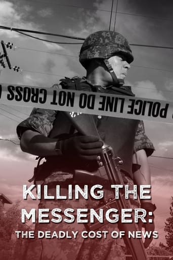 Killing the Messenger: The Deadly Cost of News Poster