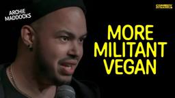 More Militant Vegan - Archie Maddocks
