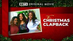 BET+ Original Movie | The Christmas Clapback