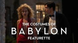 The Costumes of Babylon Featurette
