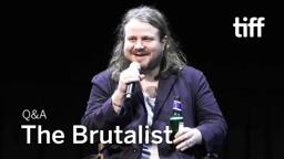 THE BRUTALIST Q&A with Brady Corbet