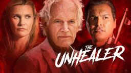 The Unhealer - Trailer, Less Graphic