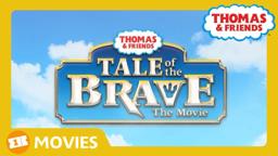 Thomas & Friends UK: Tale of the Brave Official Movie Trailer