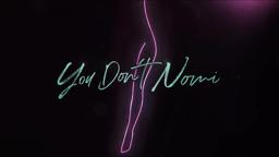 You Don't Nomi OFFICIAL TRAILER