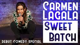 Carmen Lagala - Sweet Batch | Full Debut Stand-Up Special [2024]