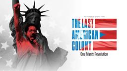 OFFICIAL TRAILER | THE LAST AMERICAN COLONY