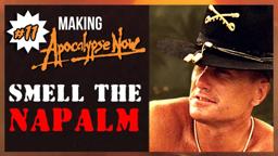 Smell The Napalm: The Story Behind This Incredible Scene | Ep11 | Making Apocalypse Now