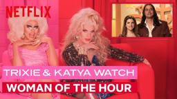 Drag Queens Trixie Mattel & Katya React to Woman of the Hour