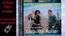 Red Sky At Morning (1971) 35mm film trailer, flat open matte, 2160p