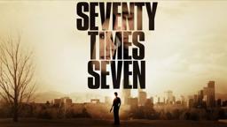 Seventy Times Seven (2012) | Trailer | Josiah David Warren | Tim McGrath | Erica Lloyd | Seth Barber