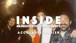 INSIDE: Narrative of Our Journey (2023) | Official Accolades Trailer