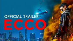 "Ecco" - Official Trailer
