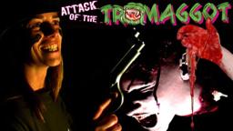 Attack of the Tromaggot - Brutalo Trailer (in english)