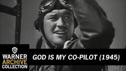 God is My Co-Pilot (Original Theatrical Trailer)