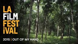OUT OF MY HAND Trailer | 2015 LA Film Fest