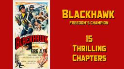 Blackhawk Fearless Champion of Freedom  15 chapter serial
