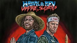 Hawk & Rev: Vampire Slayers TRAILER | 2021