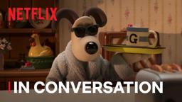 Nick & Merlin discuss the making of Wallace & Gromit and its legacy