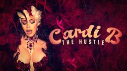 Cardi B: The Hustle (Official Trailer)