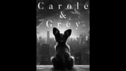 Carole & Grey Teaser