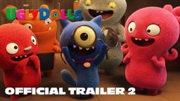 UglyDolls | Official Trailer 2 | In Theaters May 3, 2019