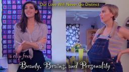 Our Love Will Never Go Distinct -- clip from "Girls' Night In (Beauty, Brains, and Personality)"