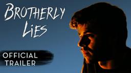 Brotherly Lies - Trailer