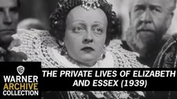 The Private Lives of Elizabeth and Essex (1939) - Trailer