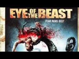 EYE OF THE BEAST (FULL MOVIE) | Action | Adventure | Horror