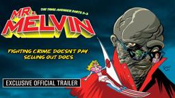 Mr. Melvin: Exclusive Official Trailer (2025) | Toxic Avenger 2 + 3 Reconstructed, Troma