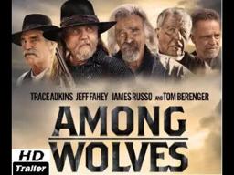 AMONG WOLVES | Official Trailer (2023) Trace Adkins, Jeff Fahey, James Russo