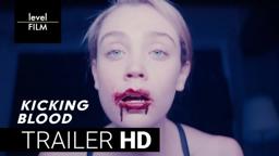 Kicking Blood | Official Trailer
