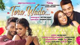 Tera Wada | Zuber k Khan | Tamkeen khan | Imtiyaz bhat | Sonia prajapat | wavefilmproductions