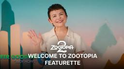Welcome to Zootopia Featurette