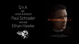 FIRST REFORMED Q&A with Paul Schrader & Ethan Hawke