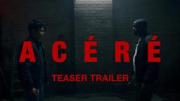 ACÉRÉ  (Sharpened to Kill) - Teaser Trailer