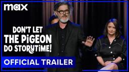 Mo Willems: Don’t Let the Pigeon Do Storytime! | Official Trailer | HBO Max Family