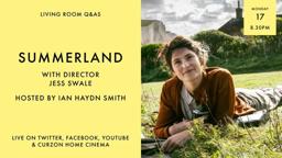 LIVING ROOM Q&As: Summerland with director Jess Swale