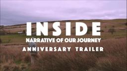 INSIDE: Narrative of Our Journey (2023) | Official Anniversary Trailer