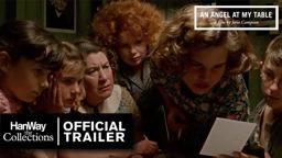 An Angel At My Table | Classic Trailer - HanWay Films