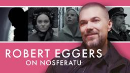 Conversations @ Curzon - Robert Eggers on the making of Nosferatu, Vampires and humour in his films