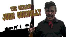 THE OUTLAW JOHN CONNOLLY | Western Short Film