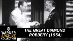The Great Diamond Robbery (Original Theatrical Trailer)