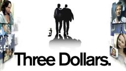 Three Dollars - Official Trailer