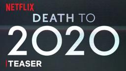 Death to 2020 | Official Teaser | Netflix