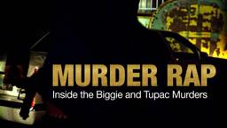 Murder Rap: Inside the Biggie and Tupac Murders - Official Trailer