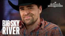 Sneak Peek - Big Sky River - Hallmark Movies & Mysteries