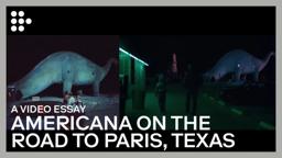 Video Essay: "Americana on the Road to Paris, Texas"