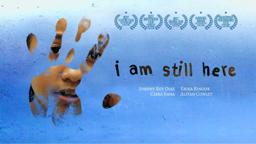 I Am Still Here - Official Trailer