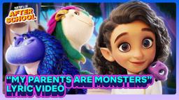 "My Parents Are Monsters" Lyric Video